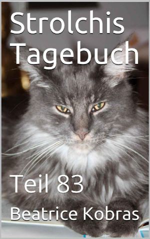 [Strolchis Tagebuch 83] • Strolchis Tagebuch · Teil 83